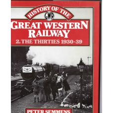 A History of the Great Western Railway 2. The Thirties 1930-39 - Used book A History of the Great Western Railway 2. The Thirties 1930-39 - Used book