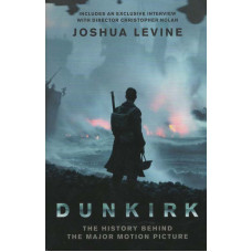 Dunkirk: the history behind the major motion picture -   Used