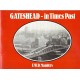 Gateshead - In Times Past - By F W D Manders - USED