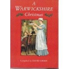 A Warwickshire Christmas - Compiled By David Green - USED