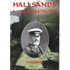 Hallsands A Village Betrayed - By Steve Melia - USED