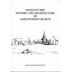 Notes On The History & Architecture Of Ashleworth Church - USED