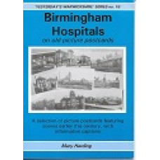 Birmingham Hospitals - On Old Picture Postcards - By Mary Harding - USED