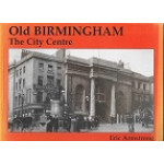 Old Birmingham - The City Centre - By Eric Armstrong - USED