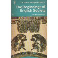 The Beginnings of English Society - Used