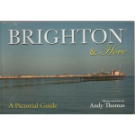 Brighton & Hove:  a pictorial guide- Used
