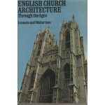 English Church Architecture Through the Ages-   Used