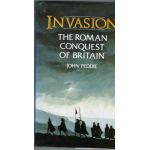 Invasion: the Roman invasion of Britain in the year AD43 and the events leading to their occupation of the West Country -  Used book