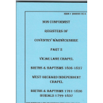 Non Conformist Registers of Coventry Warwickshire Part 2 Vicar Lane Chapel Births and Baptisms 1806-1837 West Orchard Independent Chapel Births and Baptisms 1761-1836 Burials 1799-1837 - Used book Non Conformist Registers of Coventry Warwickshire Part 2 Vicar Lane Chapel Births and Baptisms 1806-1837 West Orchard Independent Chapel Births and Baptisms 1761-1836 Burials 1799-1837 - Used book