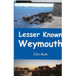 Lesser Known Weymouth - used book