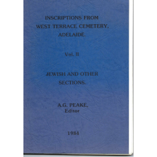Inscriptions From West Terrace Cemetery, Adelaide Vol II Jewish and Other Sections  - Used book