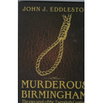 Murderous Birmingham : The executed of the Twentieth Century - Used book