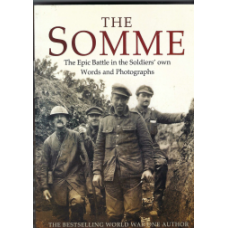 The Somme: the epic battle in the soldiers' own words and photographs - Used book