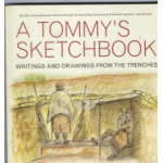 A Tommy's Sketchbook: writings and drawings from the trenches - Used book A Tommy's Sketchbook: writings and drawings from the trenches - Used book