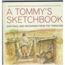 A Tommy's Sketchbook: writings and drawings from the trenches - Used book