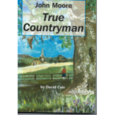 John Moore: True Countryman  - Used book