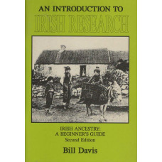 An Inroduction to Irish Research: Irish ancestry; a beginner's guide - Used