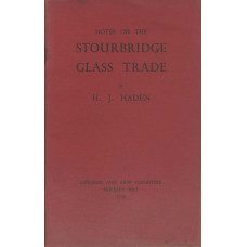 Notes on the Stourbridge Glass Trade - Used