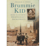 Brummie Kid: more tales from Birmingham's backstreets -   Used