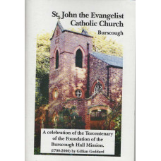 St. John the Evangelist Church Burscough: a clebration of the Tercentenary of the Foundation of the Burscough Hall Mission (1700-2000) -   Used