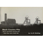 Black Country Pits: above and below ground and what they were really like -   Used