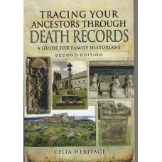Tracing Your Ancestors Through Death Records: a guide for family historians   Used