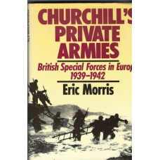 Churchill's Private Armies: British Special Forces in Europe - Used book Churchill's Private Armies: British Special Forces in Europe - Used book