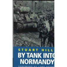 By Tank Into Normandy: a memoir of the campaign in North-West Europe from D-Day to V-E Day - Used book By Tank Into Normandy: a memoir of the campaign in North-West Europe from D-Day to V-E Day - Used book