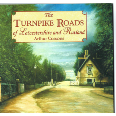 The Turnpike Roads of Leicestershire and Rutland - Used book The Turnpike Roads of Leicestershire and Rutland - Used book