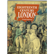 Eighteenth Century London (The Museum of London) - Used book Eighteenth Century London (The Museum of London) - Used book