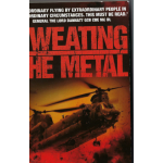 Sweating The Metal: flying under fire. A Chinook pilot's blistering account of life, death and dust in Afghanistan -Used book Sweating The Metal: flying under fire. A Chinook pilot's blistering account of life, death and dust in Afghanistan -Used book