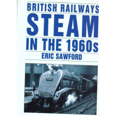 British Railways Steam in the 1960s - Used book British Railways Steam in the 1960s - Used book