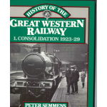 A History of the Great Western Railway 1.  Consolidation 1923-29 - Used book