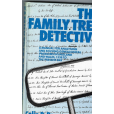 The Family Tree Detective: a manual for analysing and solving genealogical problems in England and Wales 1538 to the present day- Used