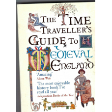 The Time Traveller's Guide to Medieval England : a handbook for visitors to the Fourteenth Century - Used book The Time Traveller's Guide to Medieval England : a handbook for visitors to the Fourteenth Century - Used book