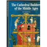 The Cathedral Builders Of The Middle Ages  - Used book