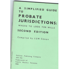 A Simplified Guise to Probate Jurisdictions: where to look for wills  - Used book