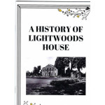 A History of Lightwoods House - Used book A History of Lightwoods House - Used book