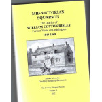 Mid-Victorian Squarson: the diaries of William Cotton Risley former Vicar of Deddington 1849-1869 - Used book Mid-Victorian Squarson: the diaries of William Cotton Risley former Vicar of Deddington 1849-1869 - Used book