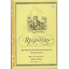 Registers of the Church of St. Mary, Swynnerton Staffordshire: baptisms, marriages, burials 1558 - 1812 -   Used