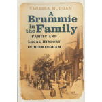 A Brummie in the Family:  family and local history nin Birmingham -   Used