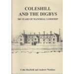 Coleshill and the Digbys: 500 years of manorial lordship -   Used