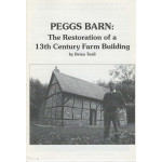 Peggs Barn: the restoration of a 13th century farm building     Used
