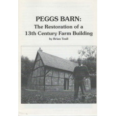 Peggs Barn: the restoration of a 13th century farm building     Used
