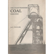 The Staffordshire Coal Industry-   Used
