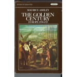 The Golden Century Europe 1598-1715 - Used book The Golden Century Europe 1598-1715 - Used book