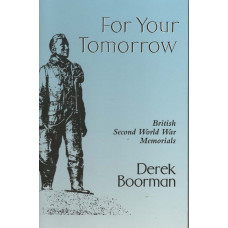For Your Tomorrow: British Second World War Memorials - Used