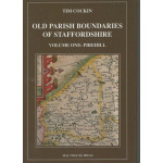 Old Parish Boundaries of Staffordshire. Volume One: Pirehill: a guide to the administrative units of Staffordshire - Used Old Parish Boundaries of Staffordshire. Volume One: Pirehill: a guide to the administrative units of Staffordshire - Used