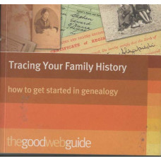 Tracing Your Family History: how to get started in genealogy -   Used