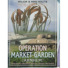 Major and Mrs Holt's Battlefield Guide Operation Market-Garden [Arnhem]: Leopolsburg-Eindhoven-Nijmegen- Arnhem Oosrerbeek -   Used